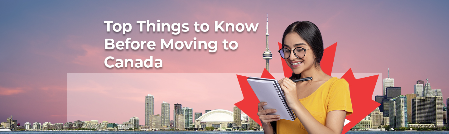 Top Things to Know Before Moving to Canada