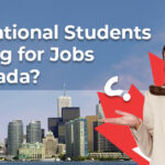 International Students Looking for Jobs in Canada?