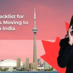 Essential Checklist for Professionals Moving to Canada from India